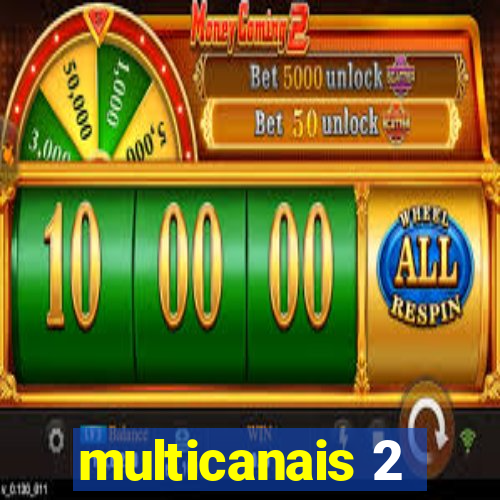 multicanais 2